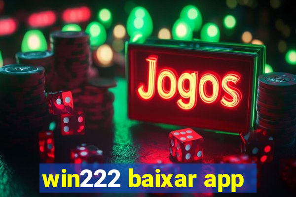 win222 baixar app